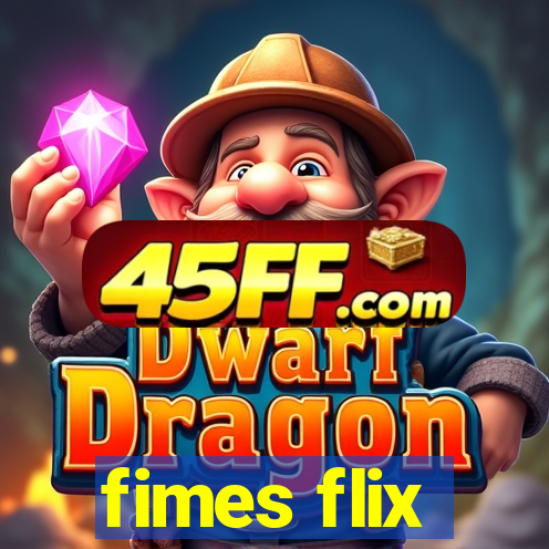 fimes flix
